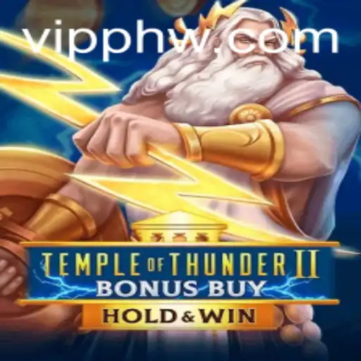 Discover the Exciting World of TempleofThunderIIBonusBuy