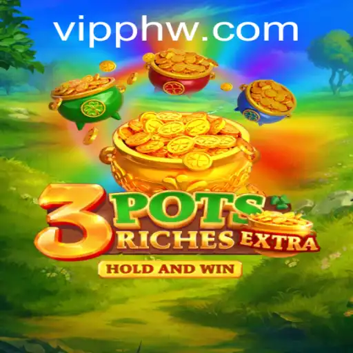 Exploring the Exciting World of 3potsExtra