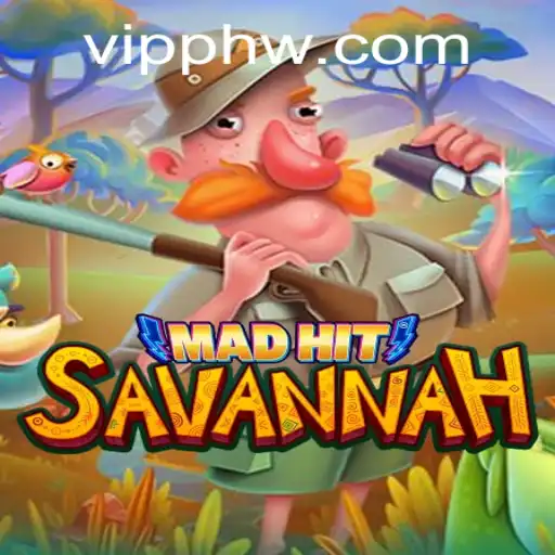 Exciting Adventures in MadHitSavannah